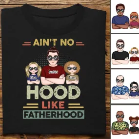 Father's Day- Ain't No Hood Like Fatherhood - Personalized T-Shirt