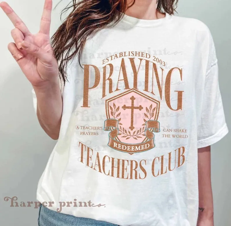 Praying Teachers Club Tee